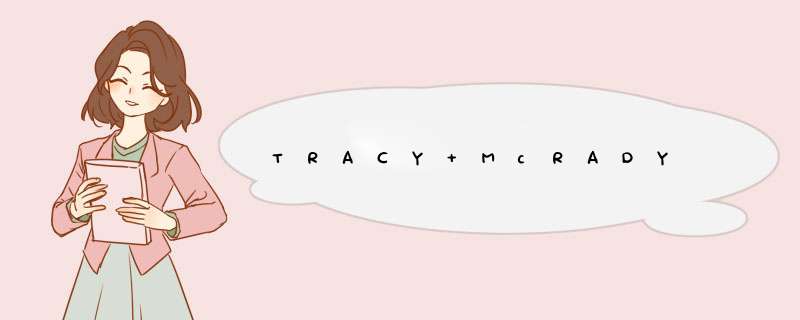 TRACY McRADY,第1张